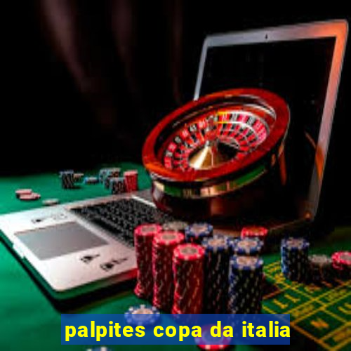 palpites copa da italia